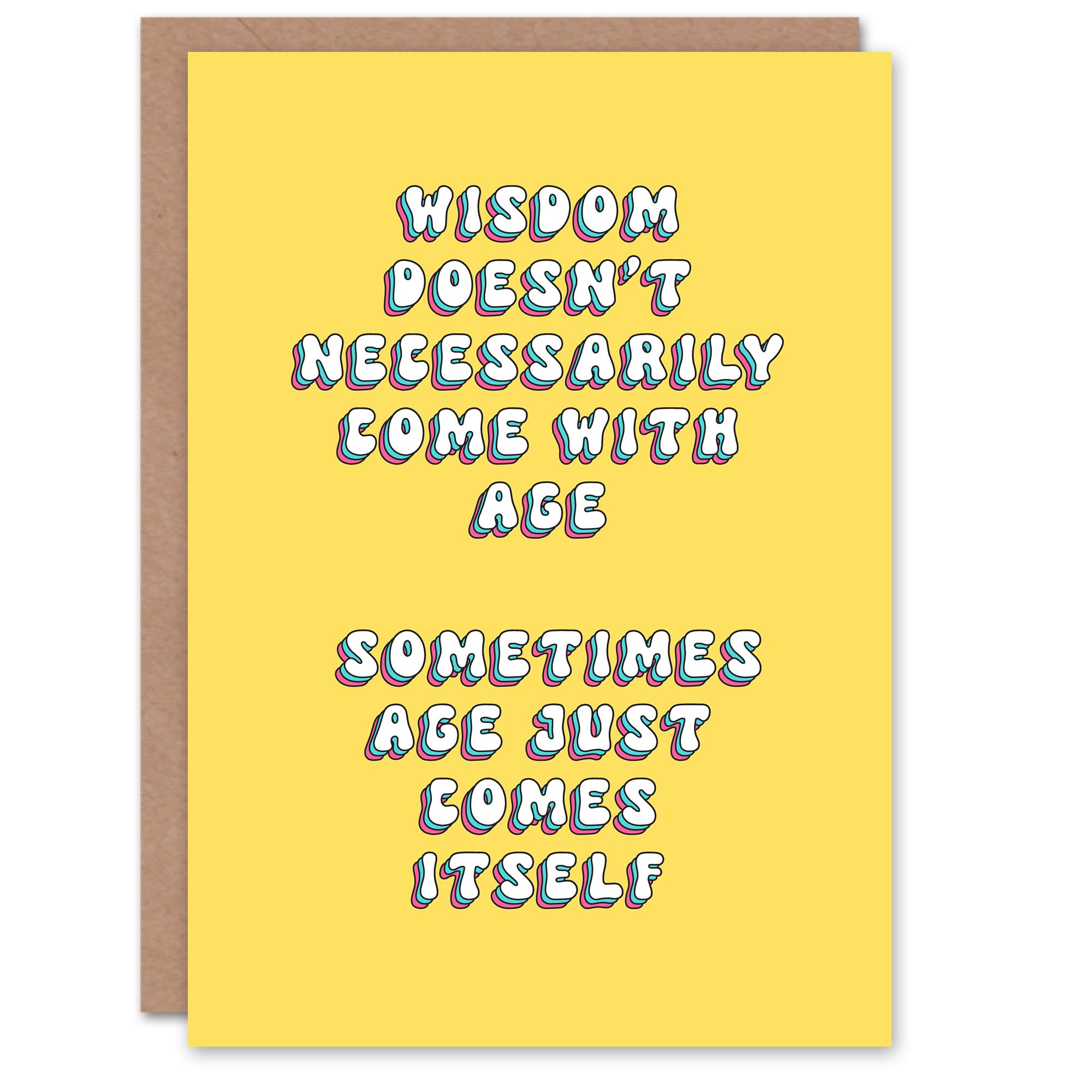 Artery8 Greeting Card Wisdom Not Necessarily With Age Funny Cheeky For Her Woman Wife Gran Mum Sister Birthday Card