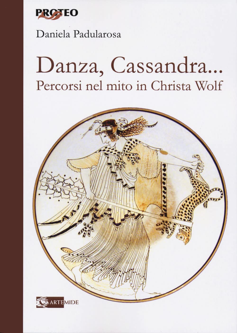 Danza, Cassandra... Percorsi Nel Mito In Christa Wolf - 4