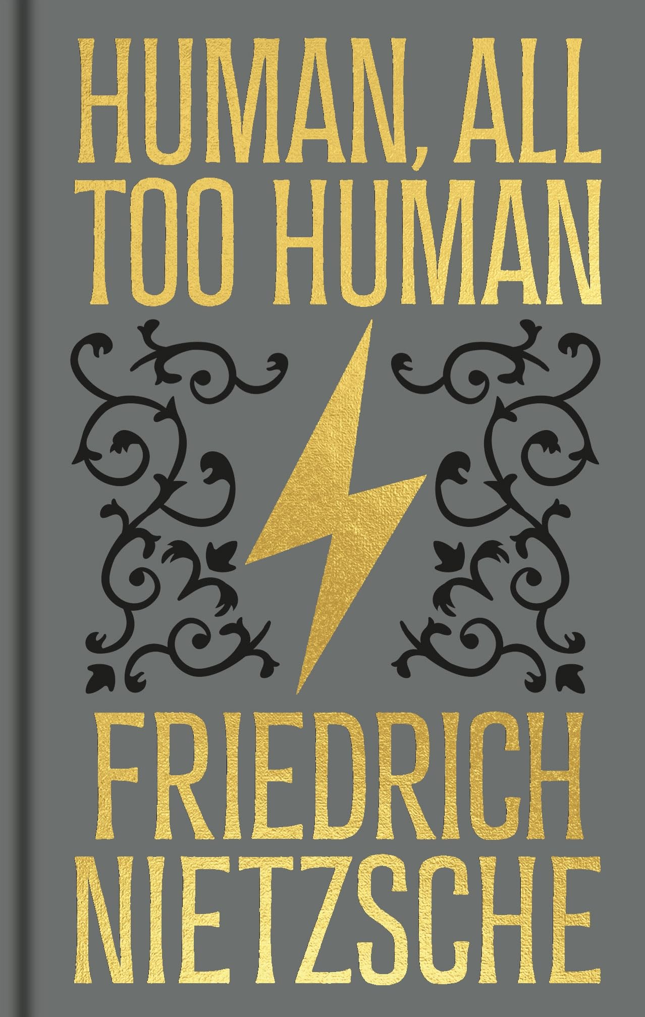 Human, All Too Human by Frederich Nietzsche, Helen Zimmern, T... - 9781398851146