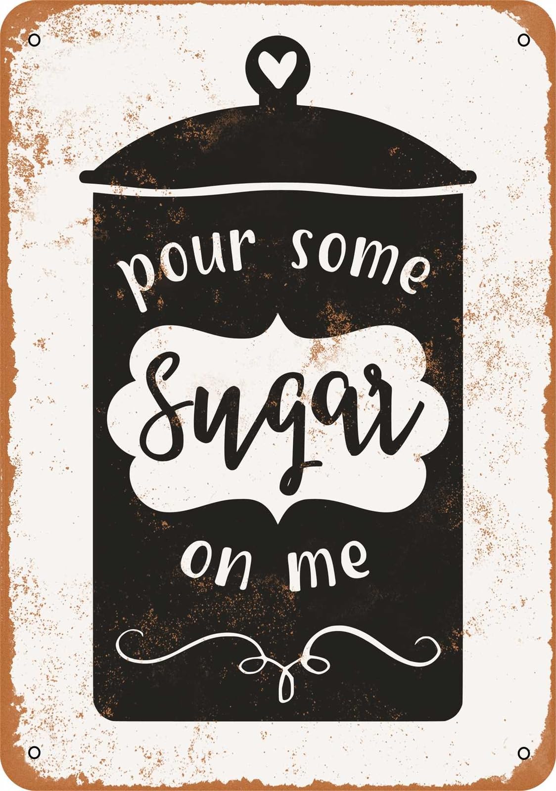 Miaomansenstore Metal Sign - Pour Some Sugar On Me - Vintage Look Home Decor