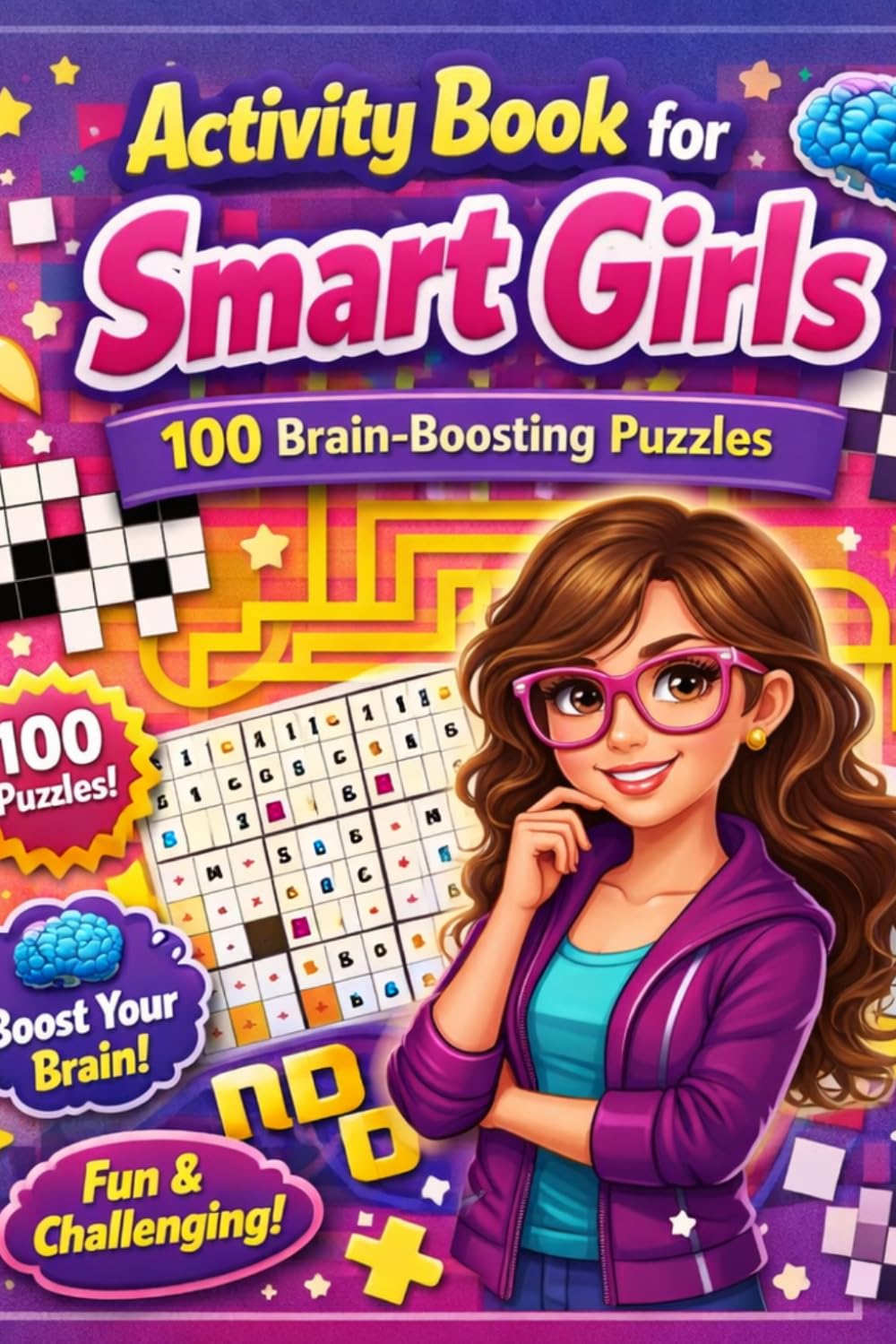 Activity book For Smart Girls: 100 Fun Puzzles (Sudoku, Word Search, Crossword, Rectangular Mazes & Nurikabe) |Solution Included|