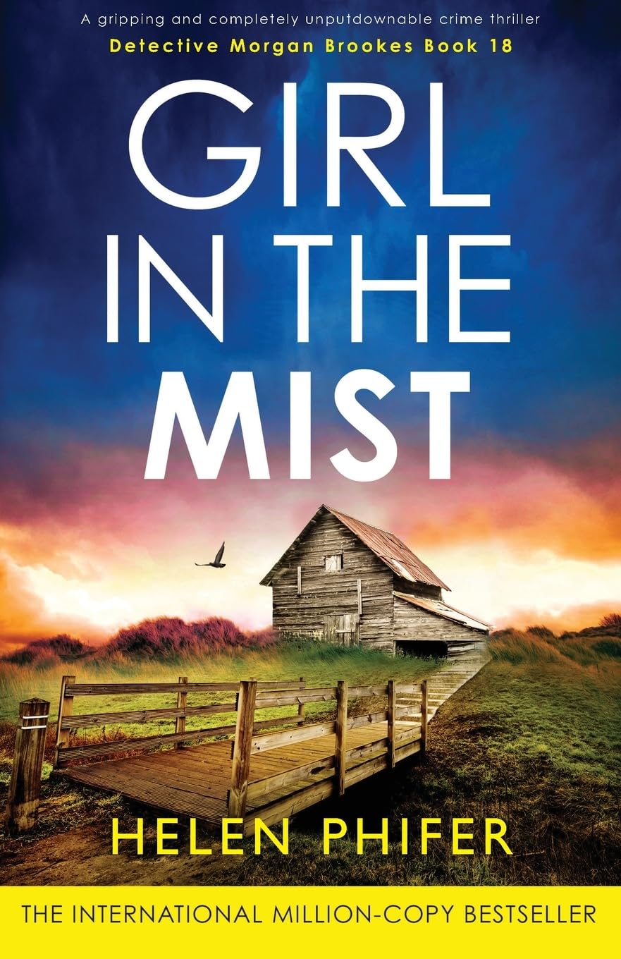 Girl in the Mist: A gripping and completely unputdownable crime thriller: 18 (Detective Morgan Brookes)