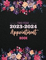 Vista 1 de Two Year Appointment book 2023-2024 Weekly &Hourly planner for 2 Year with 15 Minute Increment, holidays and month tab Jan 23 to Dec 24 Monday to