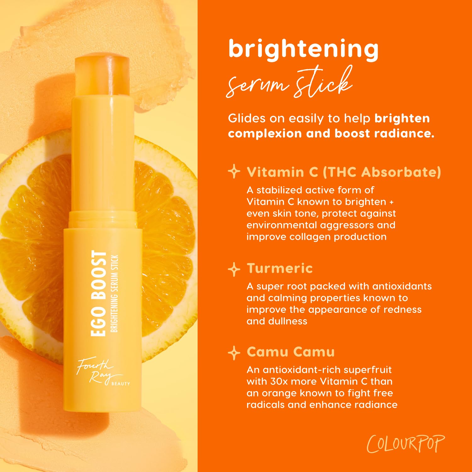 ColourPop Brightening Vitamin C Serum Stick - Face & Under Eye Balm Stick for Glowy Summer Makeup Prep - Enriched with Turmeric to Help Approve the Appearance of Redness - Ego Boost (0.25 oz)