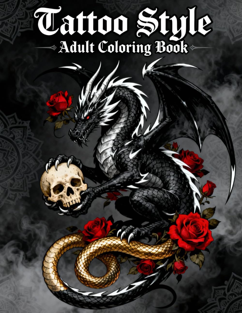 Tattoo Style: Adult Coloring Book: Bold Ink-Inspired Designs for Relaxation, Stress Relief, and Creative Expression