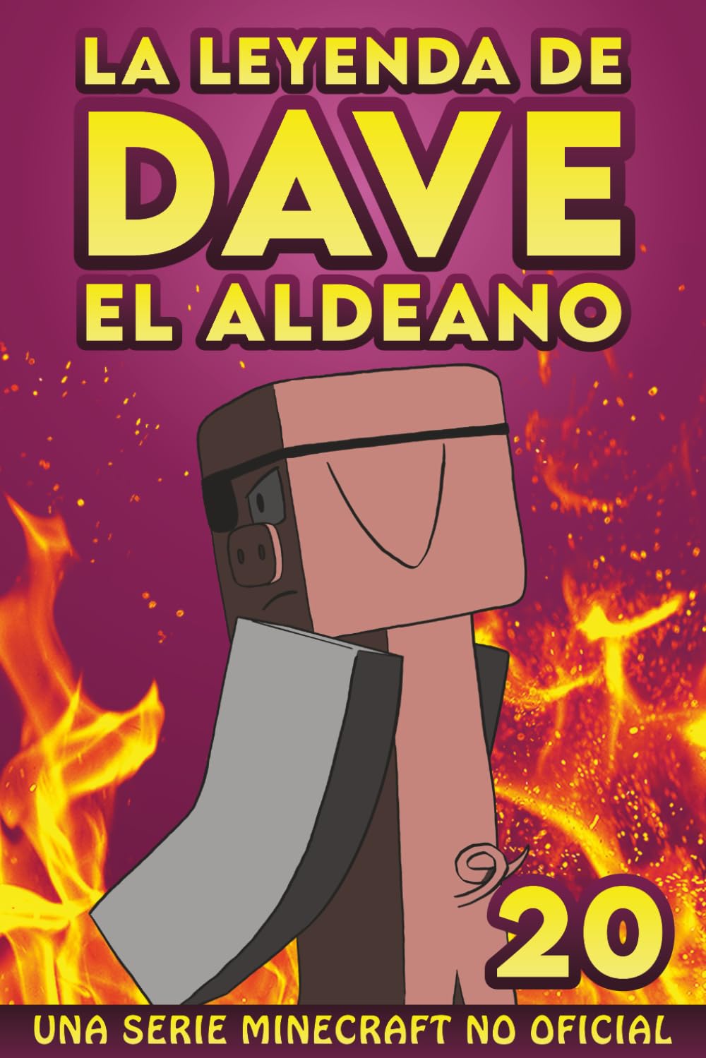 La Leyenda De Dave El Aldeano 20: Una Serie Minecraft No Oficial