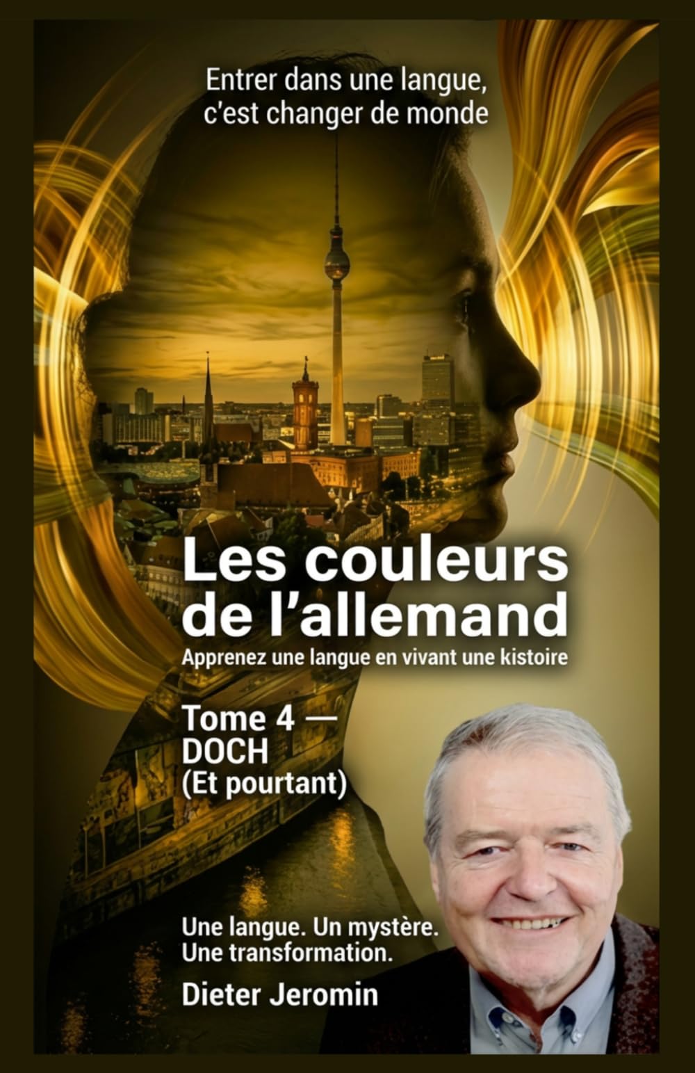 Les couleurs de l'allemand - Tome 4: DOCH (Et pourtant)