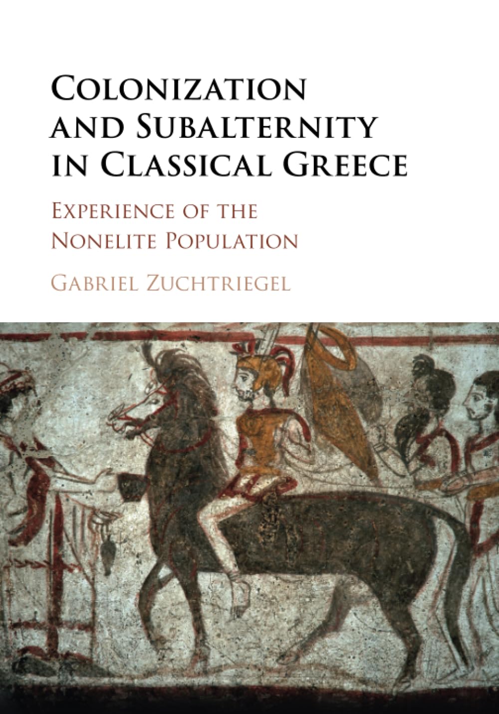 Colonization and Subalternity in Classical Gree. Zuchtriegel<|