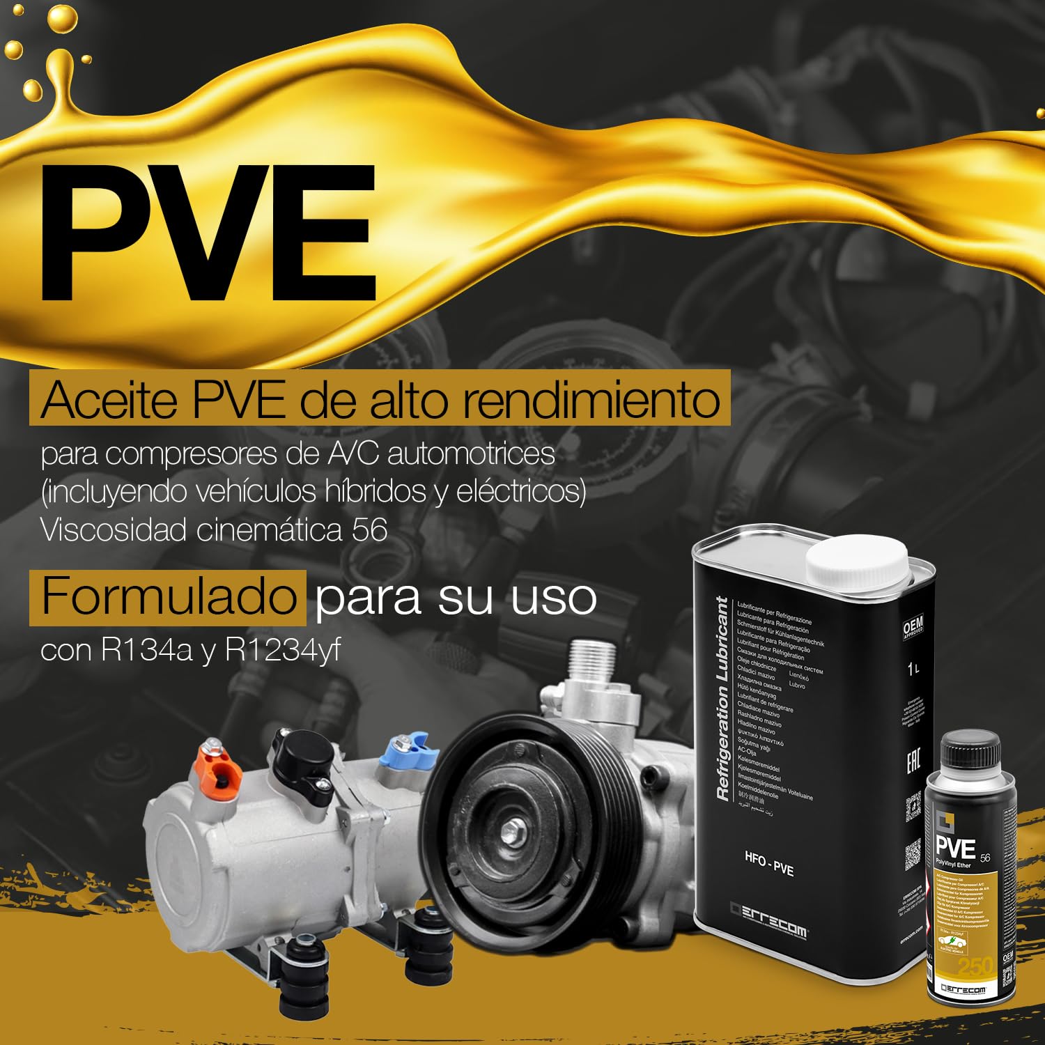 ERRECOM Aceite PVE (PolyVinyl Ether) Viscosidad Cinemática 56 para Compresores de A/C de Vehículos Eléctricos e Híbridos con Sistema de Climatización que funciona con Gas Refrigerante R134a - R1234yf
