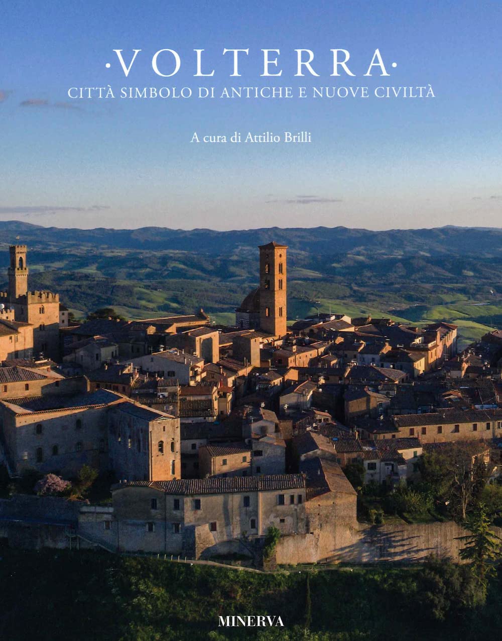 Volterra. Città Simbolo Di Antiche E Nuove - 4