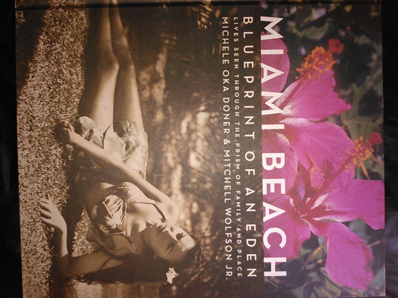 Miami Beach: Blueprint of an Eden