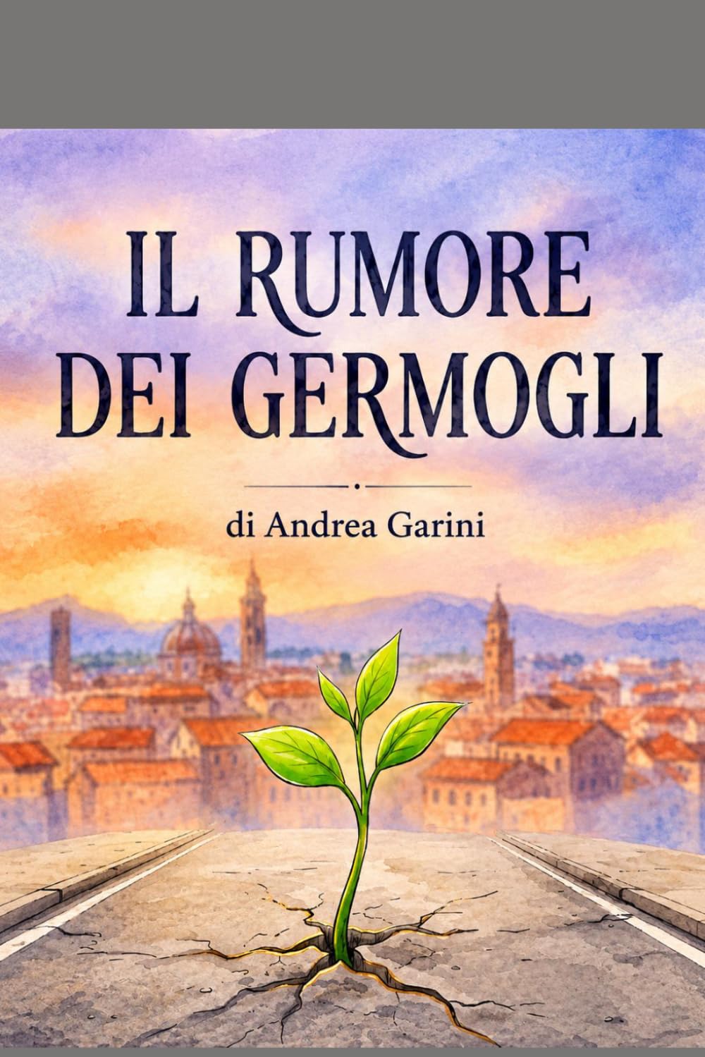 Il rumore dei germogli: di un padre che ascolta