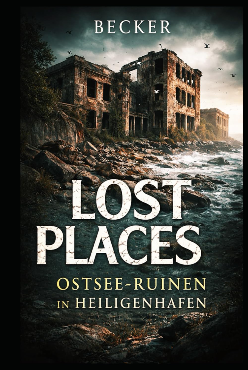 Lost Places I Ostsee-Ruinen in Heiligehafen: Ästhetische Schönheit im Verfall
