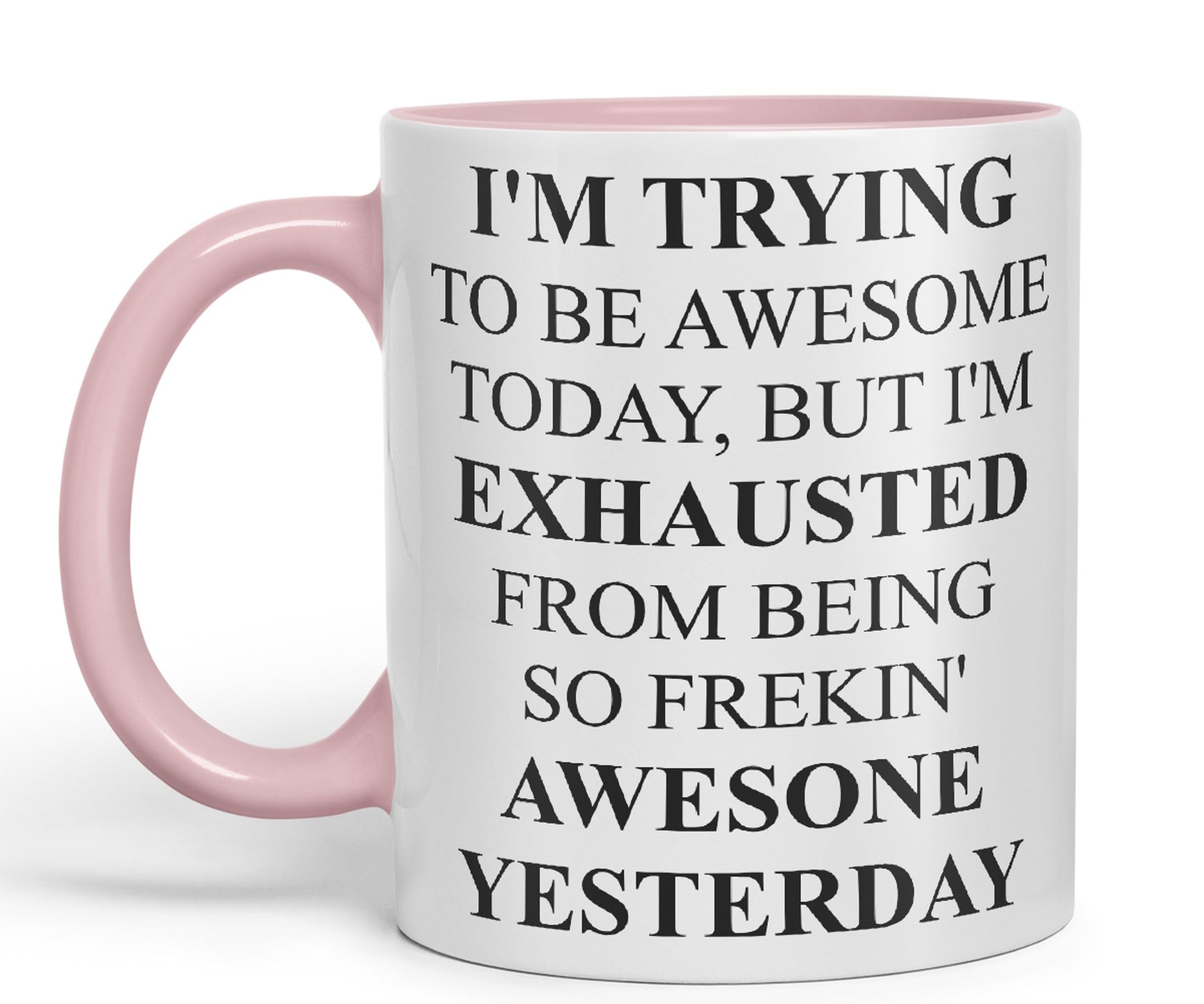 Vixar I'm Trying to be Awsome... Coloured Ceramic Mug Cup Gift 330ml 11oz Work Office Tea Coffee Valentines (Pink)