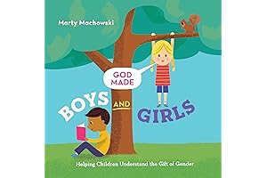God Made Boys and Girls: Helping Children Understand the Gift of Gender