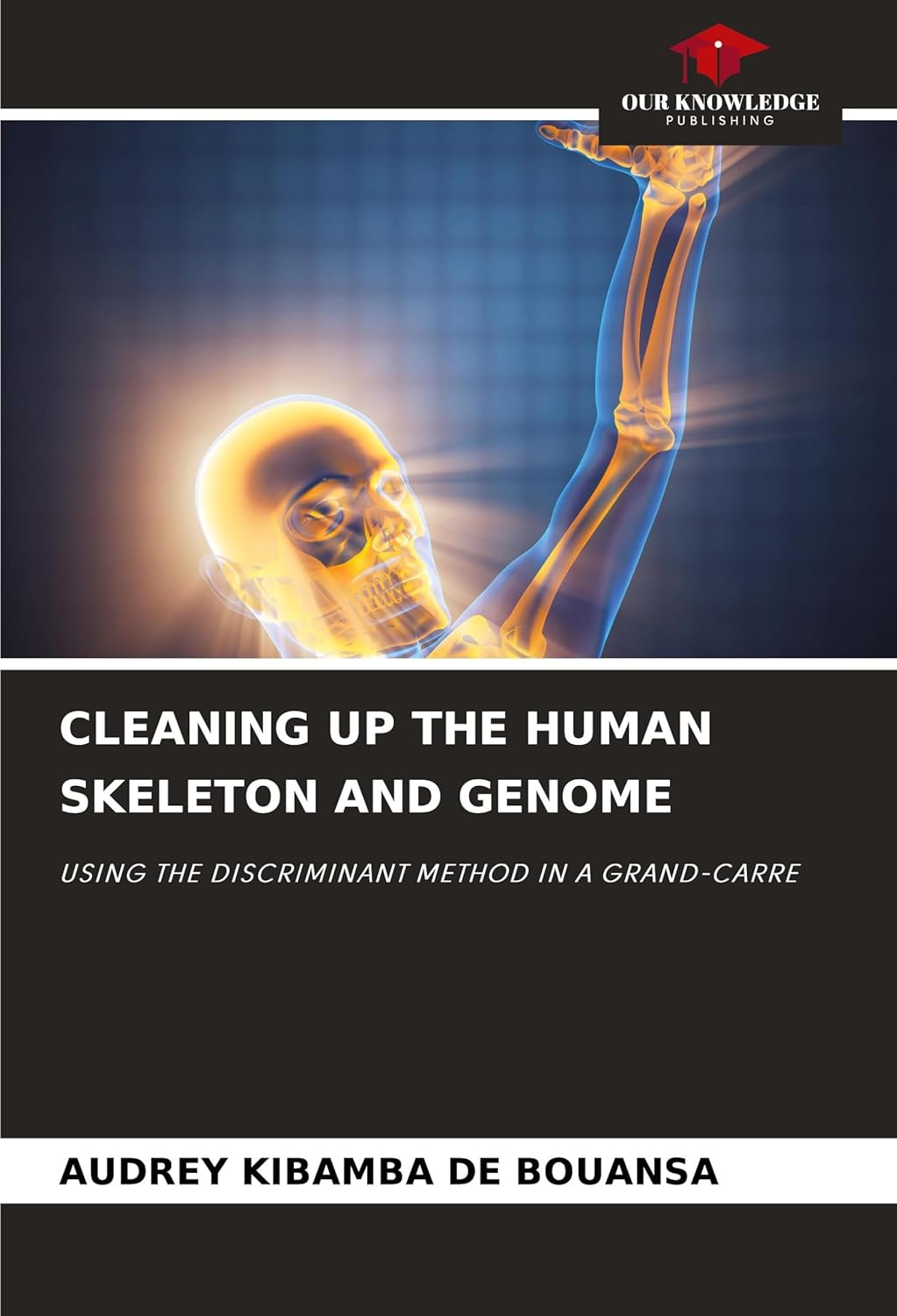 CLEANING UP THE HUMAN SKELETON AND GENOME: USING THE DISCRIMINANT METHOD IN A GRAND-CARRE