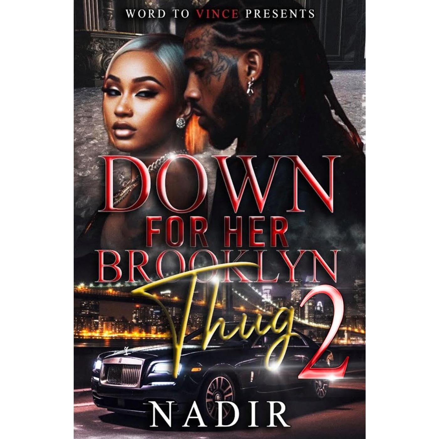 Down for Her Brooklyn Thug 2