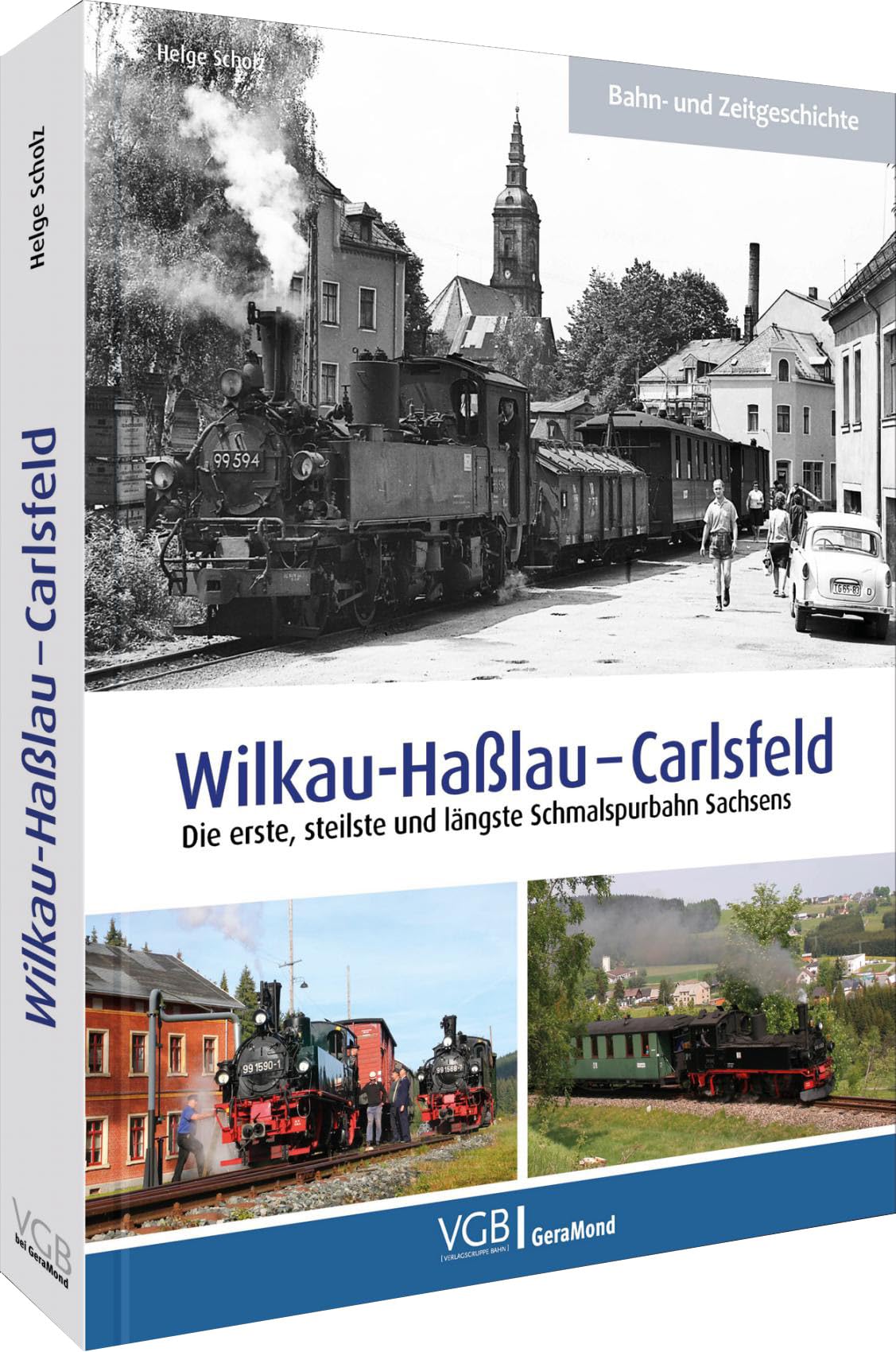 Wilkau-Haßlau - Carlsfeld: Die erste, steilste und längste Schmalspurbahn Sachsens