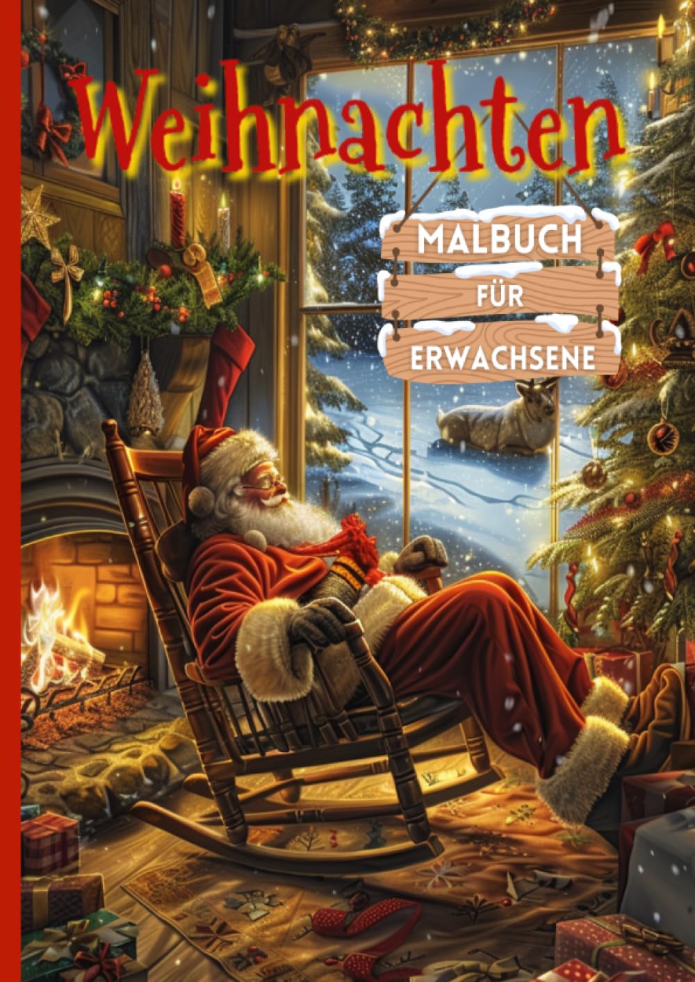 Weihnachten Malbuch für Erwachsene: Weihnachtsmalbuch für Entspannung und Stressabbau