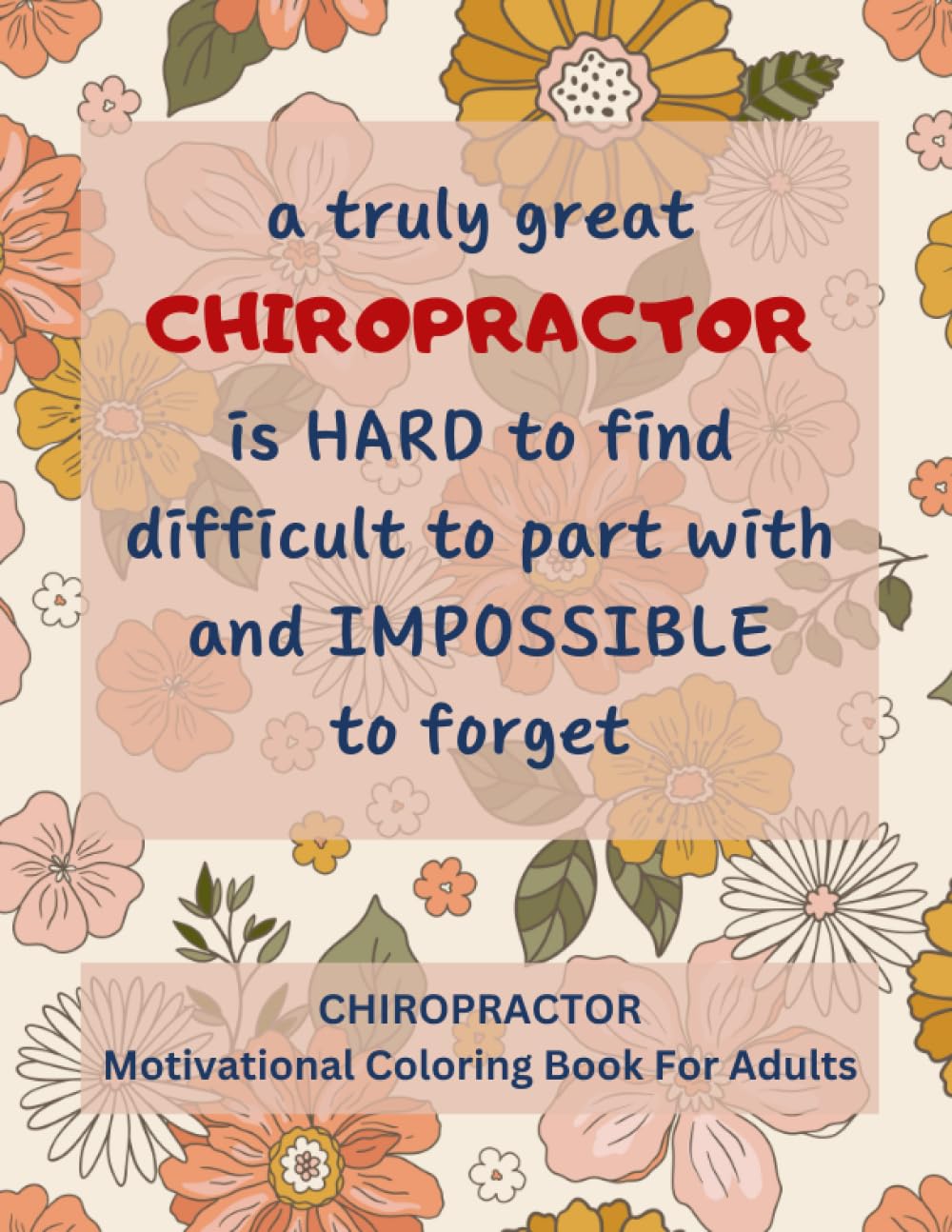 Chiropractor Motivational Coloring Book For Adults