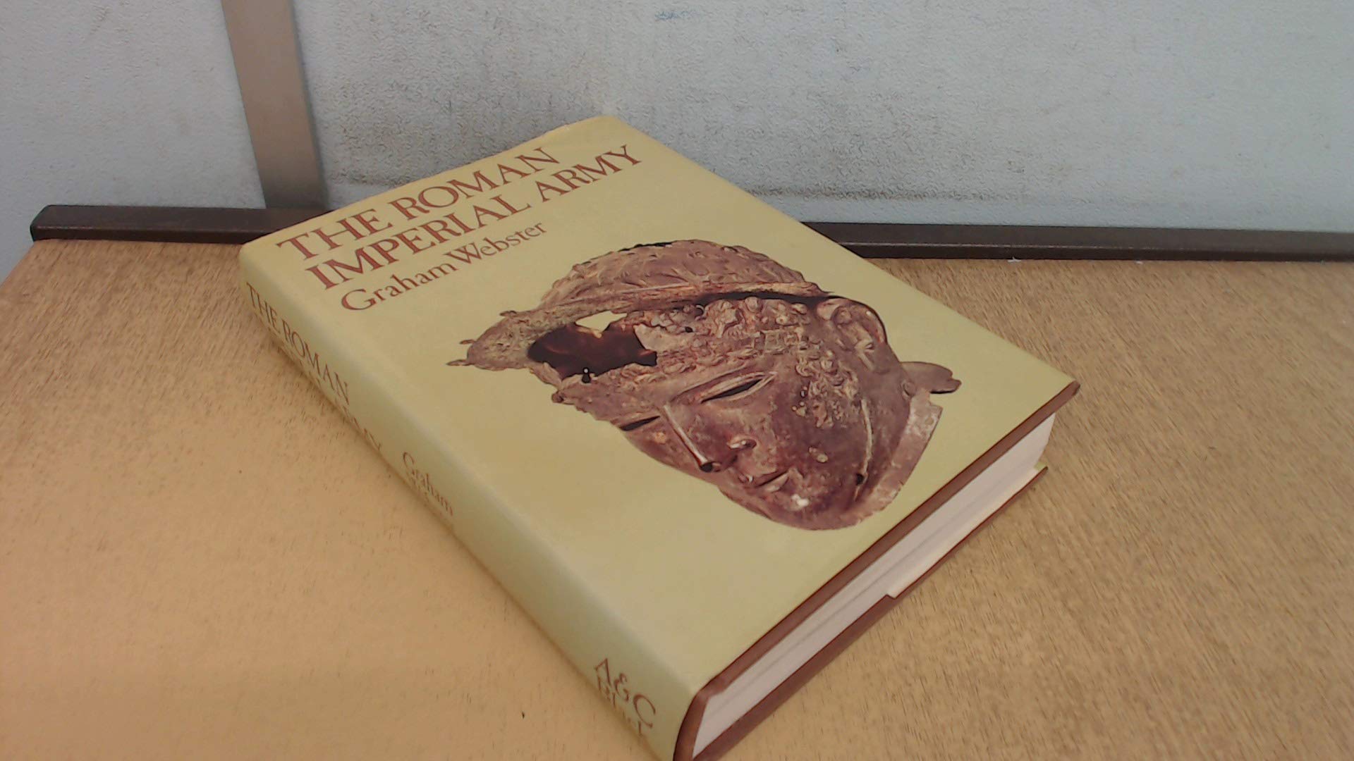 Roman Imperial Army of the First and Second Centuries A.D.