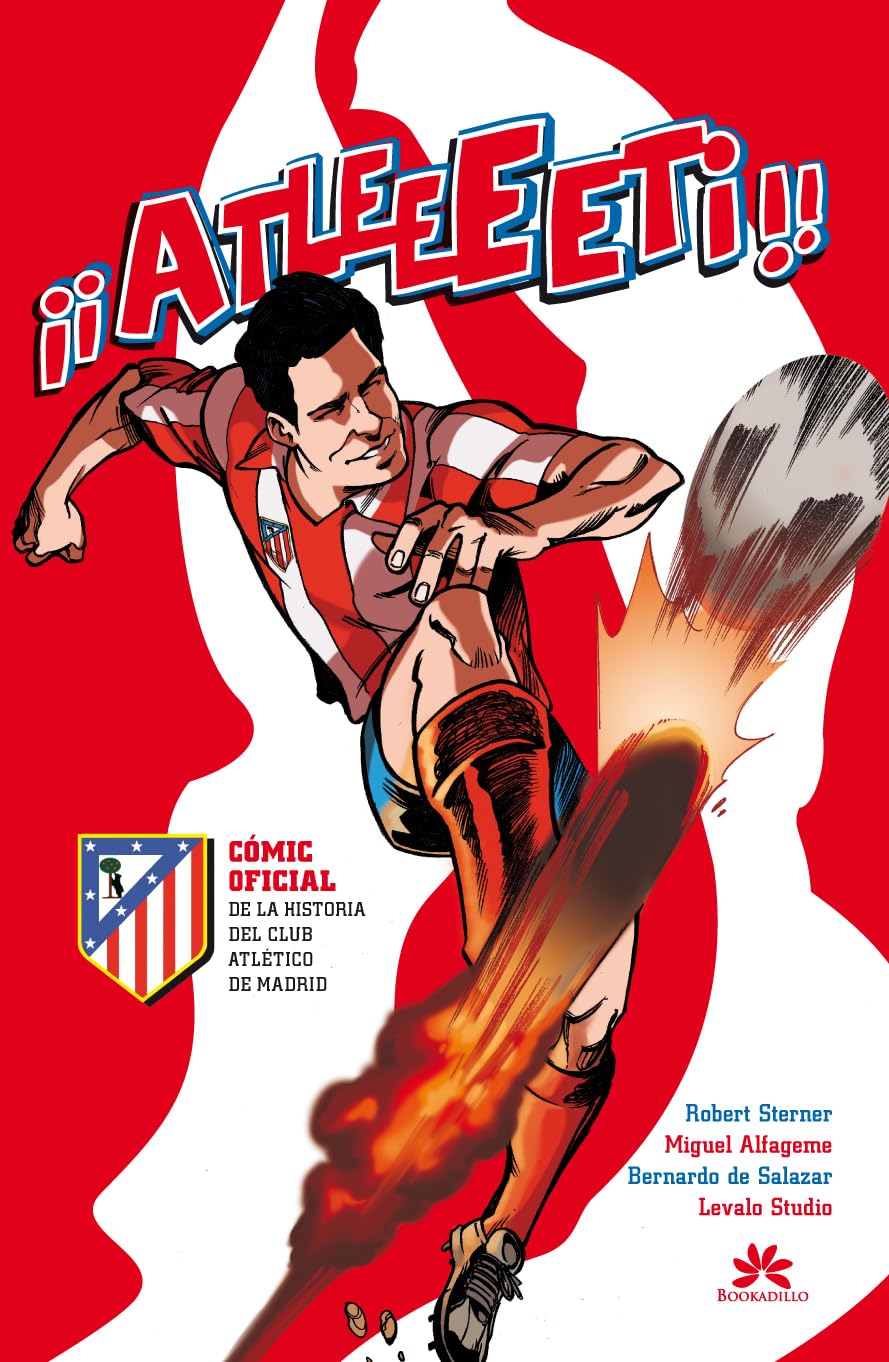 Atleeeti: Cómic oficial de la historia del Atlético de Madrid (Bookadillo)