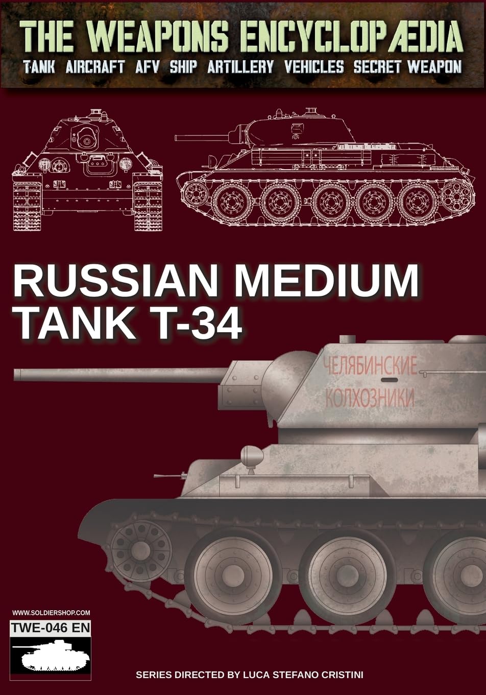 Russian Medium Tank T-34 (The Weapons Encyclopaedia)