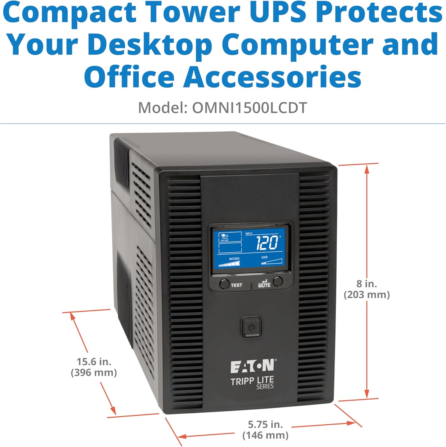 Tripp Lite OMNI1500LCDT UPS with dimensions labeled: 8 inches height, 5.75 inches width, and 15.6 inches depth.
