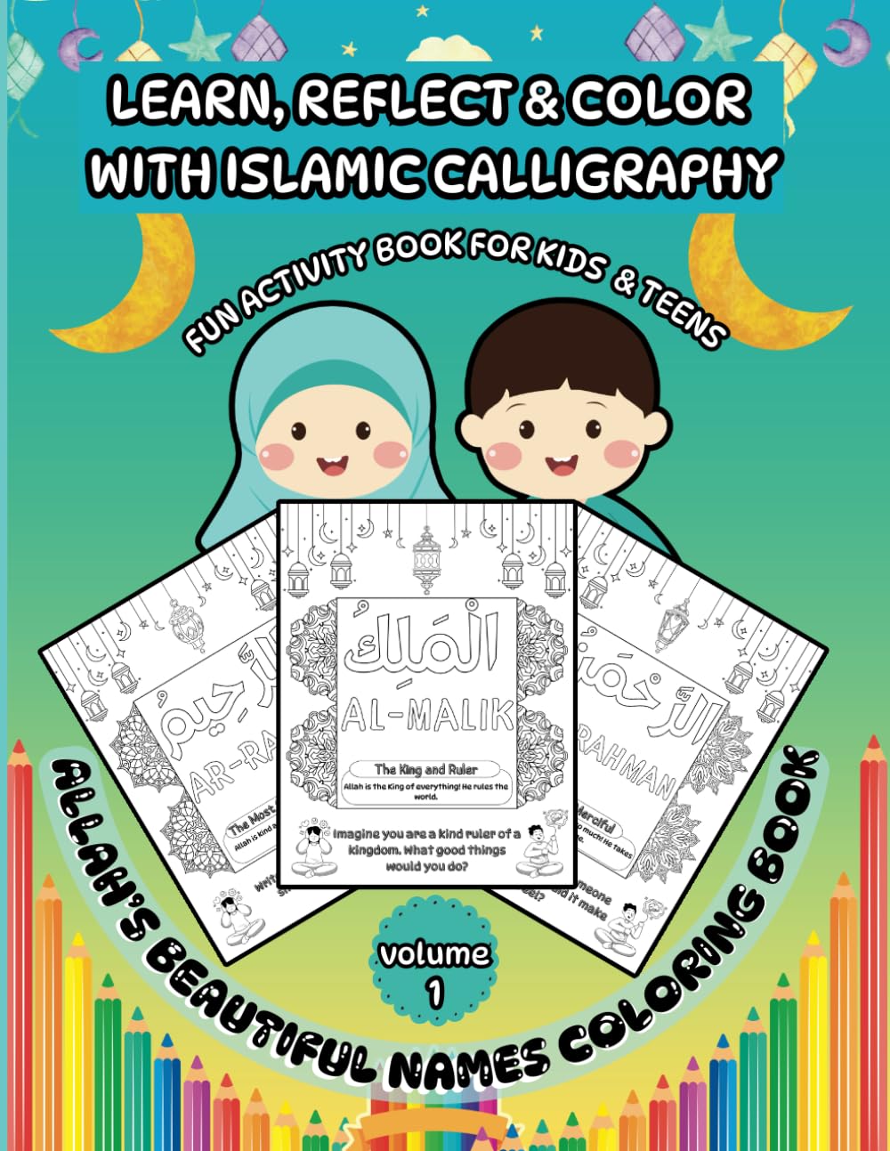 Allah's Beautiful Names Coloring Book: Learn, Reflect & Color with Islamic Calligraphy | A Fun Activity Book for Kids & Teens