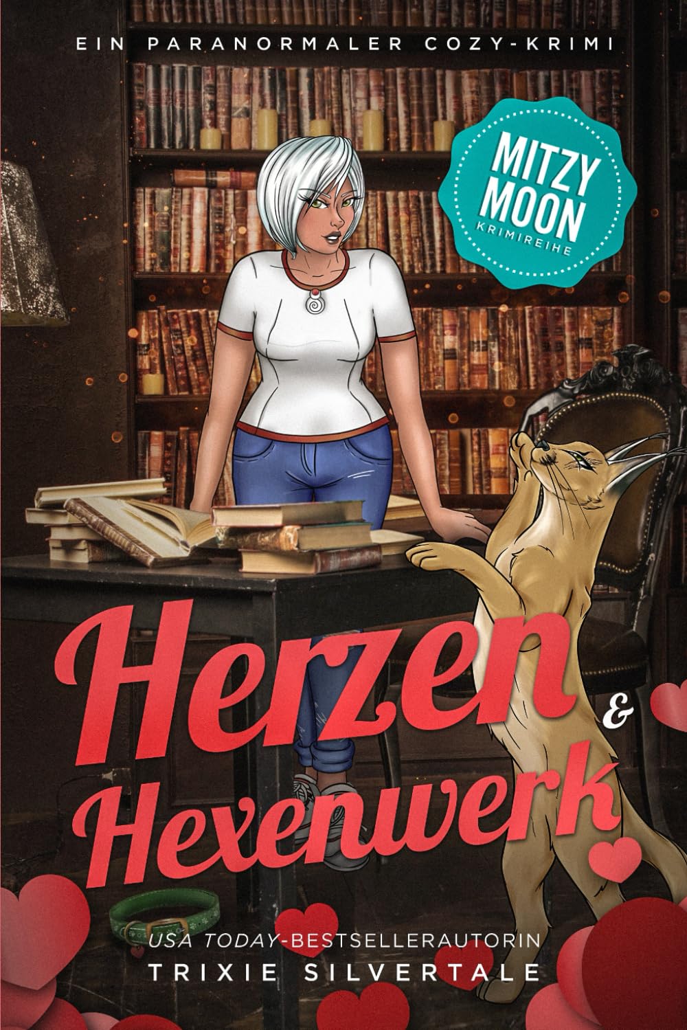 Herzen und Hexenwerk: Ein Paranormaler Cozy-Krimi: 12 (Mitzy Moon-Krimireihe)