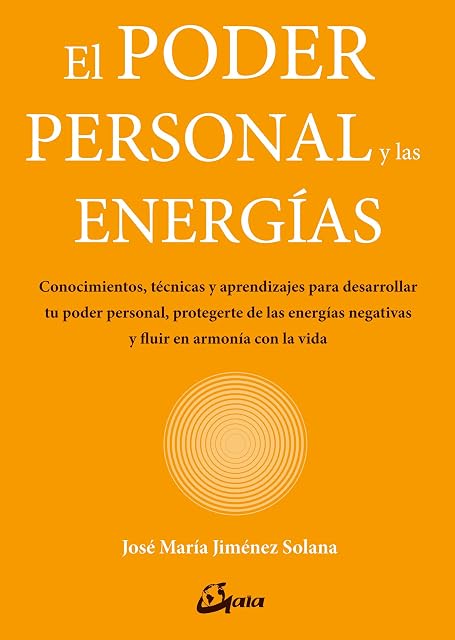 Portada de El Poder Personal y las Energias: Conocimientos Tecnicas y Aprendizaje