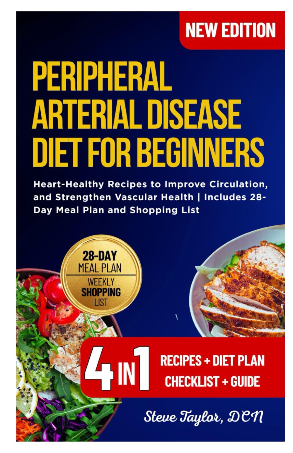 Peripheral Arterial Disease Diet for Beginners: Heart-Healthy Recipes to Improve Circulation, and Strengthen Vascular Health | Includes 28-Day Meal Plan and Shopping List