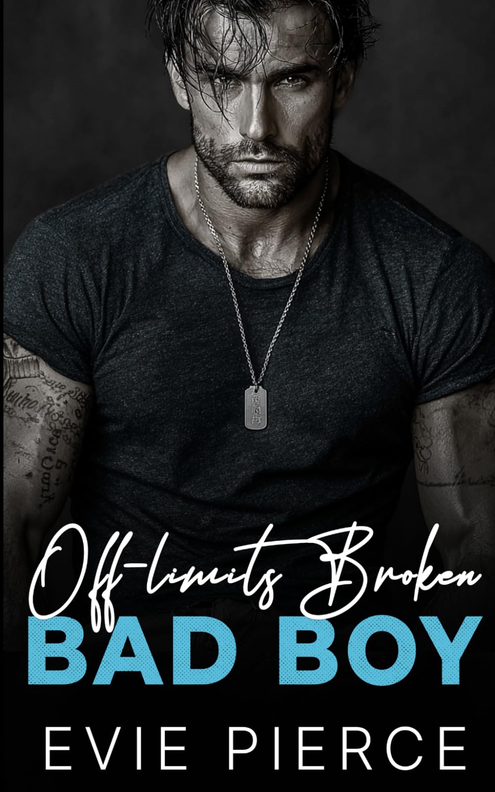 Off-limits Broken Bad Boy: A Brother’s Best Friend Surprise Pregnancy Romance