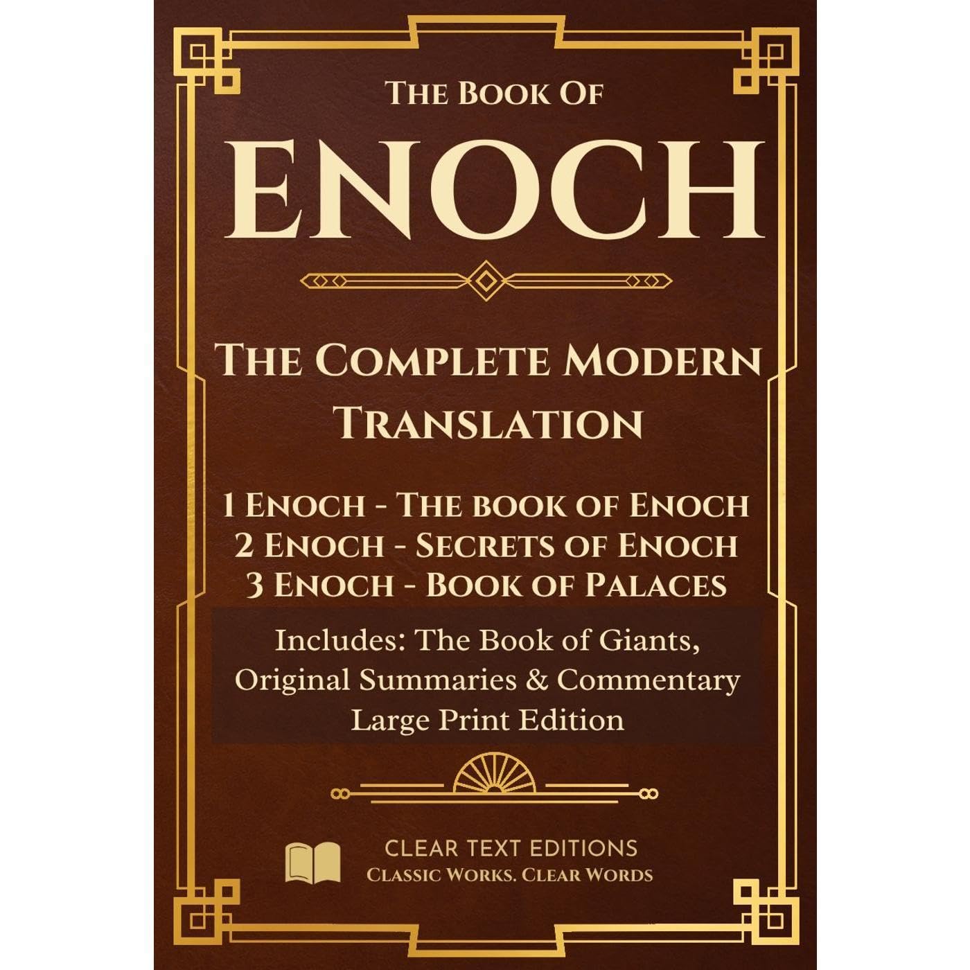 Enoch: The Complete Modern Translation: 1 Enoch, 2 Enoch, 3 Enoch, Book of Giants: Large Print, Biblical/Historical Commentary and Summaries