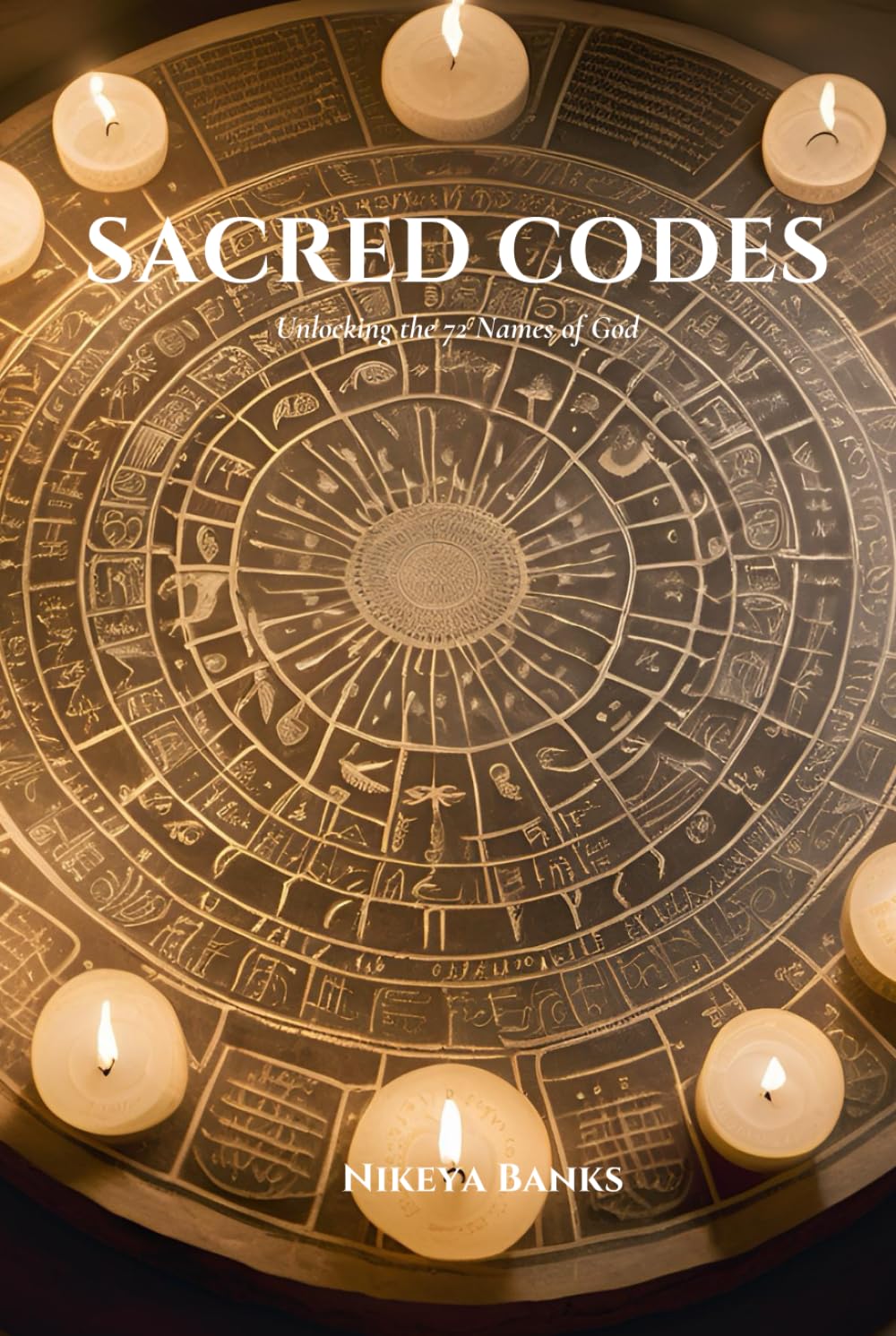 Sacred Codes: Unlocking the 72 Names of God