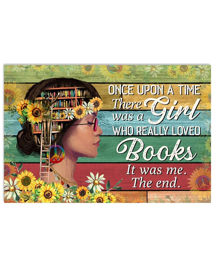 Biopracess Once Upon A Time There Was A Girl Who Really Loved Books It Was Me Sunflower Poster Vintage Wall Decor Metal Sign Plaque Poster 8x12 inch