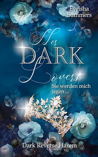 Her Dark Lovers: Sie werden mich jagen (Buch 1 von 2)