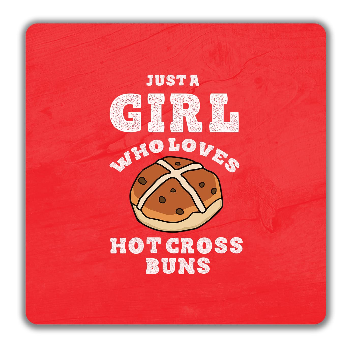 Shopagift Just a Girl 2 Pack Coasters Who Loves Hot Cross Buns Gift - 9cm x 9cm