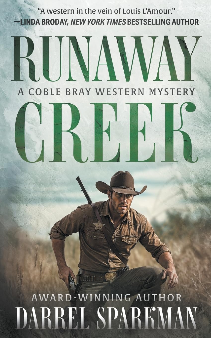 Runaway Creek: A Coble Bray Western Mystery: 4