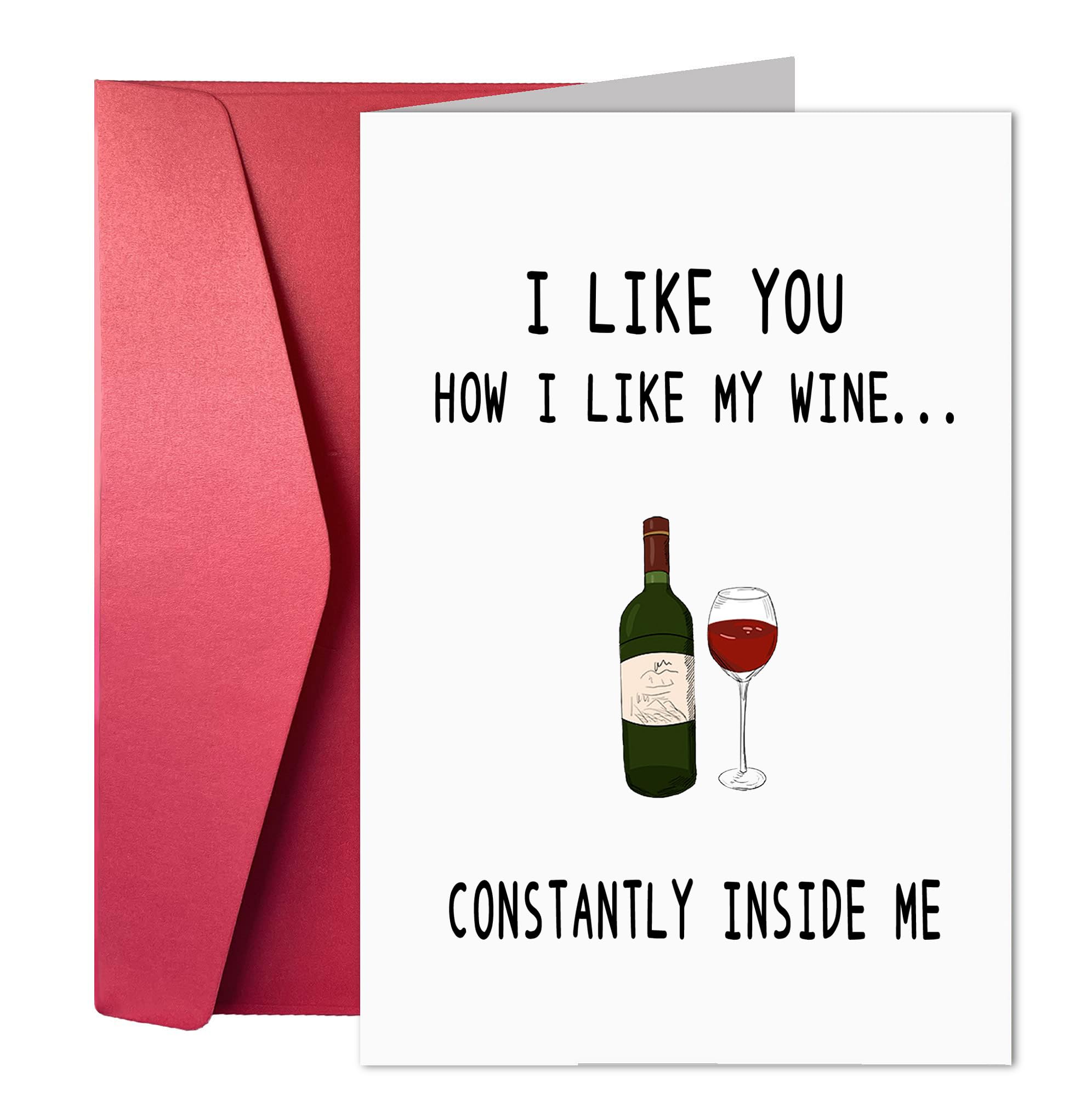 Funny Valentine's Day Naught Anniversary Card for Husband Boyfriend, Funny Sexy Card for Birthday I LIKE YOU HOW I LIKE MY WINE