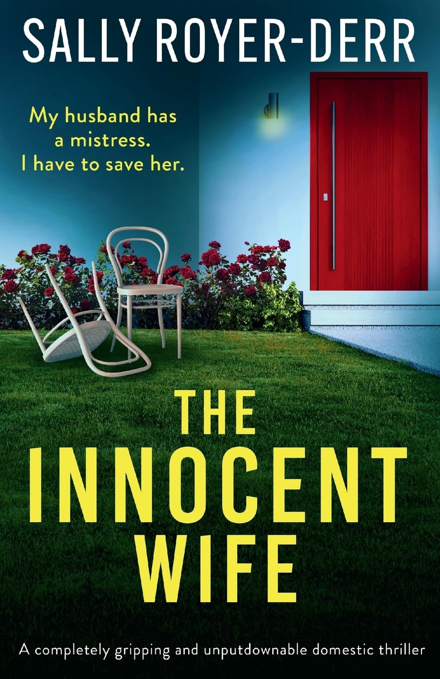 The Innocent Wife: A completely gripping and unputdownable domestic thriller