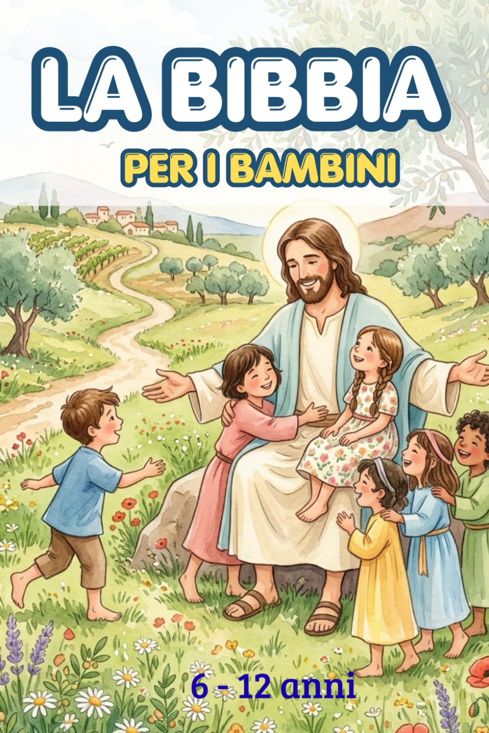 La Bibbia per i bambini. Illustrata a colori. Tutte le storie dell'Antico e del Nuovo Testamento raccontate ai bambini: Edizione Speciale a Colori con ... Comunioni, Cresime o per Catechismo.