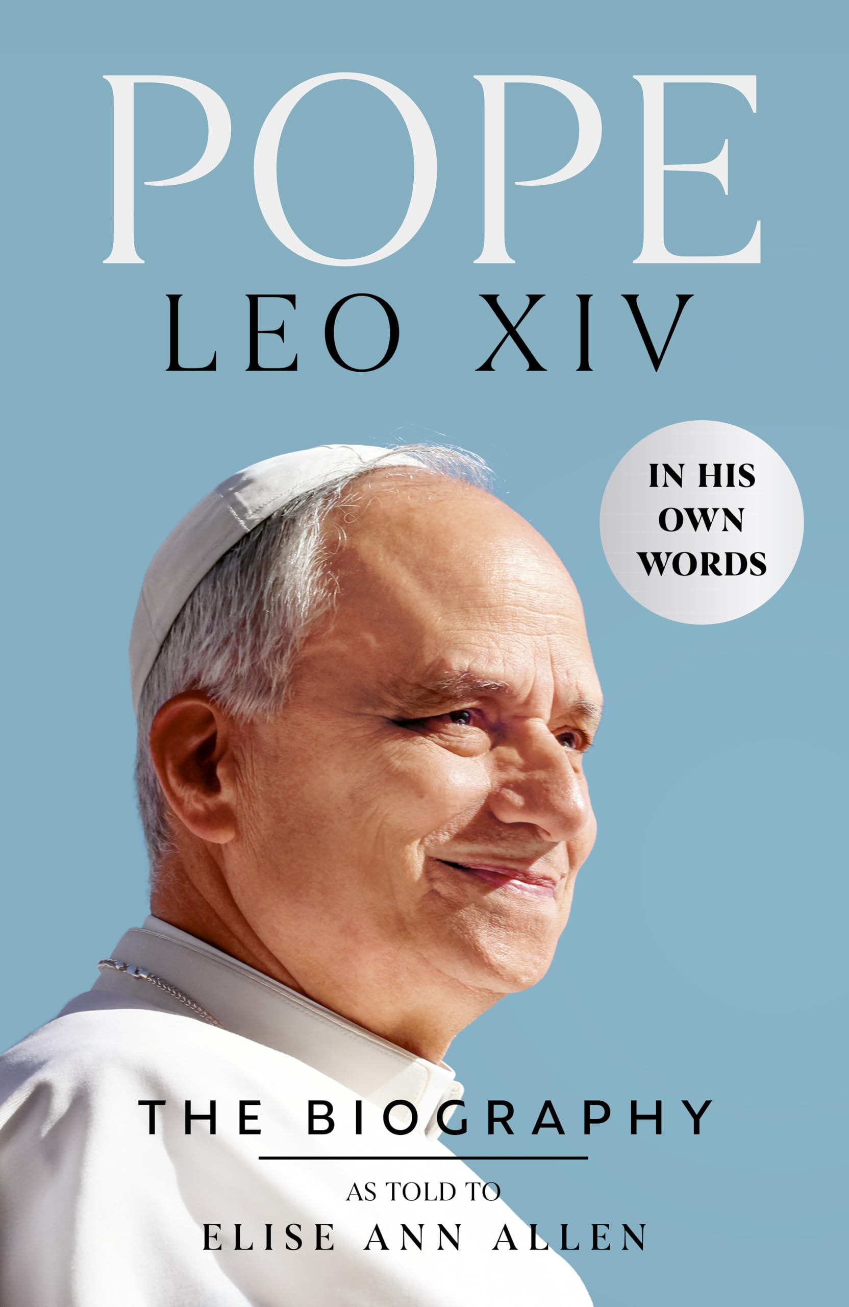Pope Leo XIV: The Biography