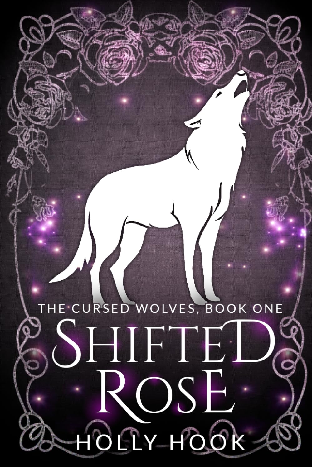 Shifted Rose: 1 (Cursed Wolves)
