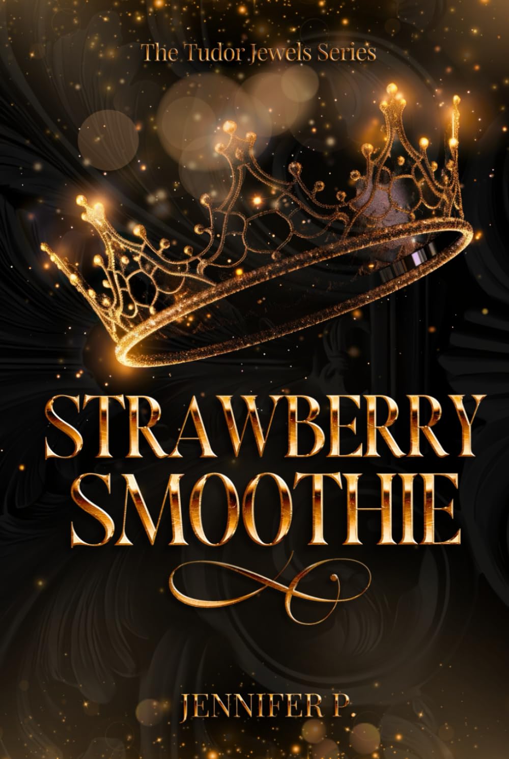 Strawberry Smoothie: The Tudor Jewels Series #1