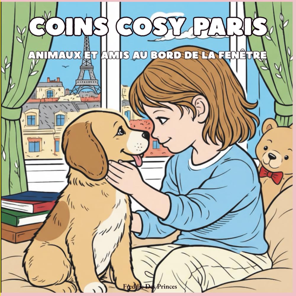 Coloriage Cosy à Paris: Un livre de coloriage réconfortant avec animaux, chocolat chaud, pluie et coins cocooning (Collection Coloriage Cosy)