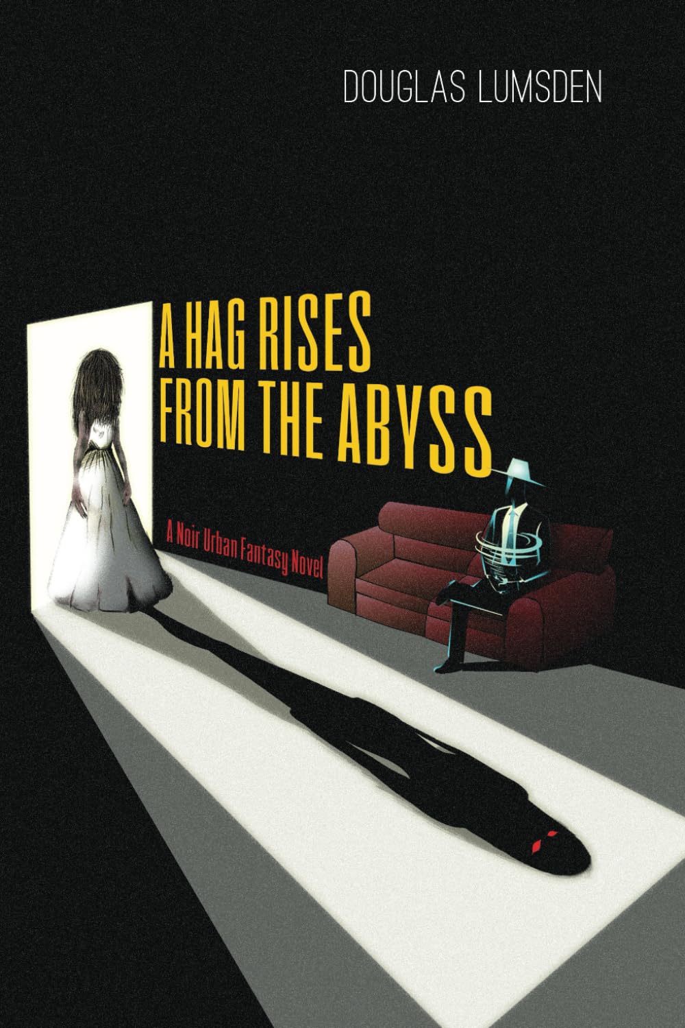 A Hag Rises from the Abyss: A Noir Urban Fantasy Novel (Alexander Southerland, P.I.)