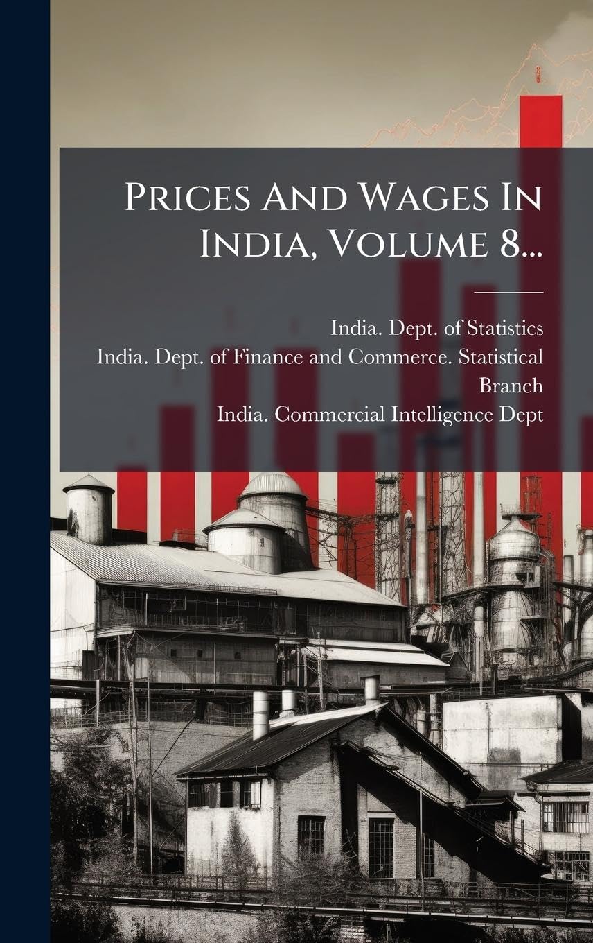Prices And Wages In India, Volume 8... (Russian Edition)