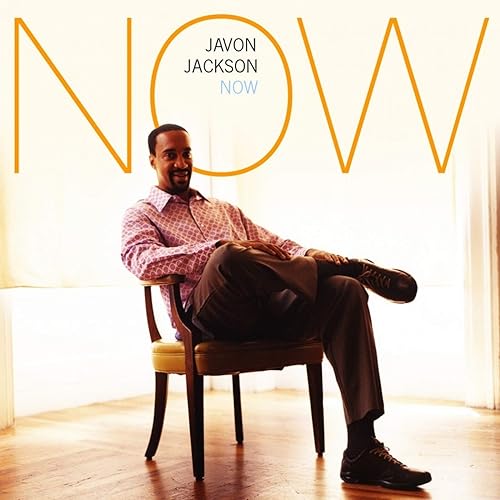 Now by Javon Jackson on Amazon Music - Amazon.com
