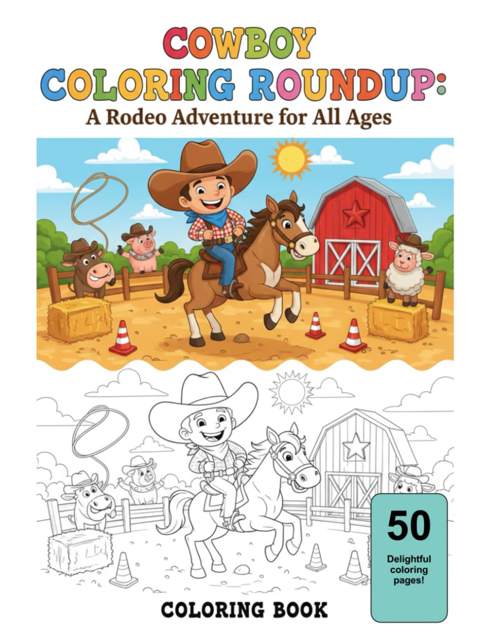 Cowboy Coloring Roundup: A Rodeo Adventure for All Ages